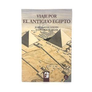 VIAJE POR EL ANTIGUO EGIPTO