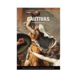 CAUTIVAS. LAS MUJERES EN LA REPÚBLICA ROMANA 2.
